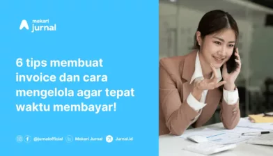 Tips Jitu Menulis Invoice Agar Pelanggan Membayar Tepat Waktu