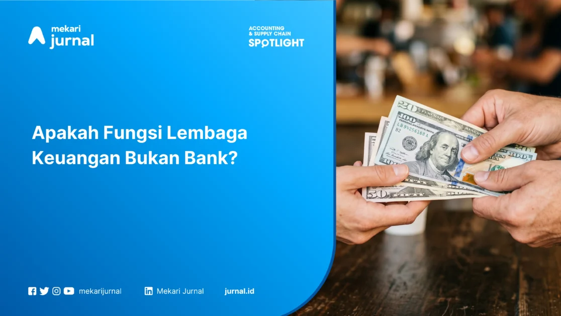 Apakah Fungsi Lembaga Keuangan Bukan Bank?
