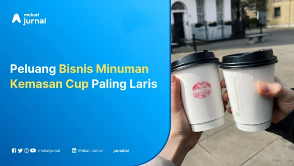 Bisnis-Minuman-Kemasan-Cup-Mekari-Jurnal