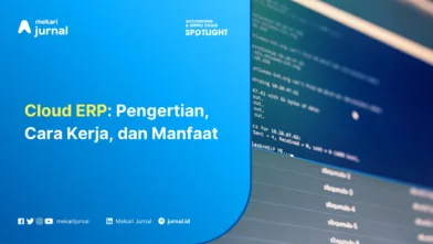 Cloud ERP: Pengertian, Cara Kerja, dan Manfaat