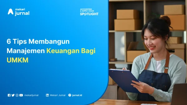 6 Tips Membangun Manajemen Keuangan Bagi UMKM
