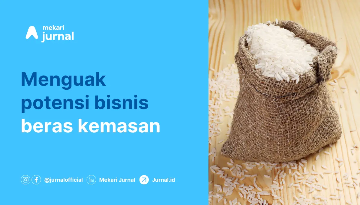 Menguak potensi bisnis beras kemasan