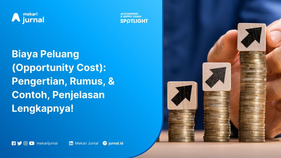 Biaya Peluang (Opportunity Cost)