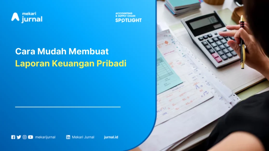 Cara Mudah Membuat Laporan Keuangan Pribadi