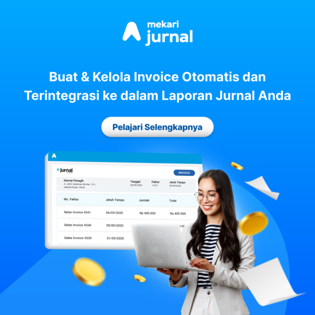 Buat dan Kelola Invoice Otomatis dan Terintegrasi ke dalam Laporan Mekari Jurnal Anda.