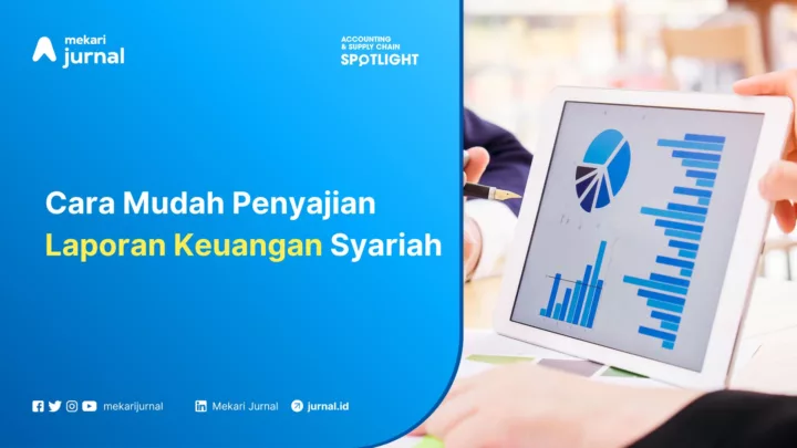 Cara Mudah Penyajian Laporan Keuangan Syariah
