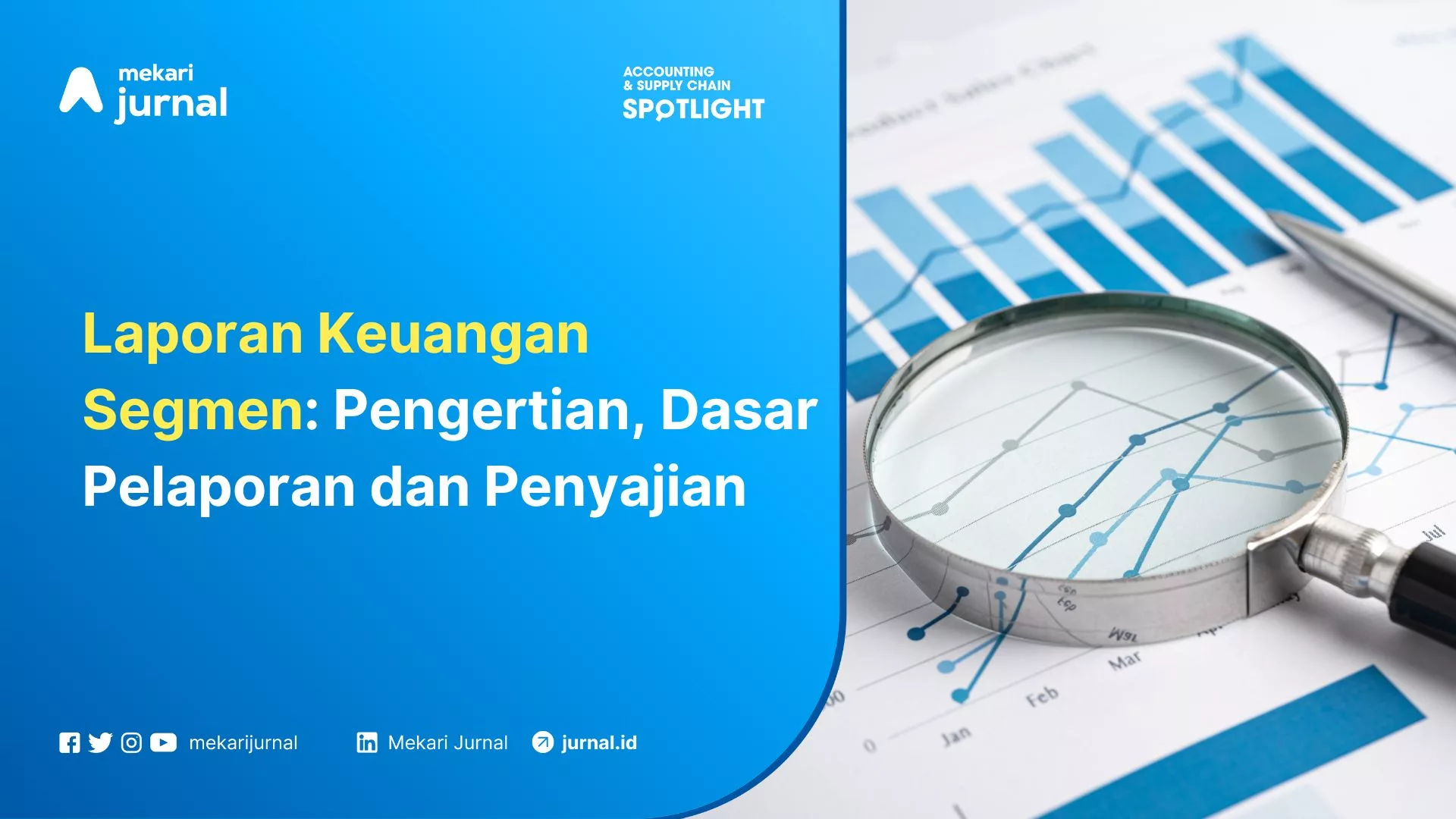 Laporan Keuangan Segmen Pengertian, Dasar Pelaporan dan Penyajian
