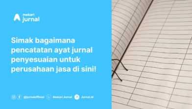 Pencatatan Ayat Jurnal Penyesuaian Perusahaan Jasa
