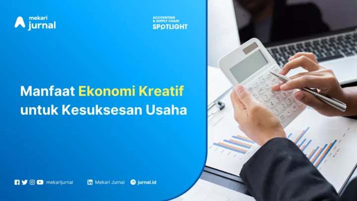 Manfaat Ekonomi Kreatif untuk Kesuksesan Usaha
