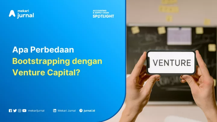 Perbedaan Venture Capital dengan Bootstrapping