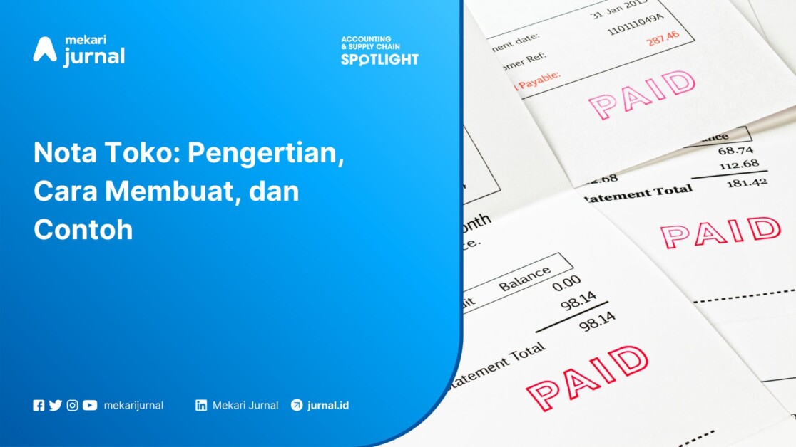 Pengertian, Cara Membuat, dan Contoh Nota Toko