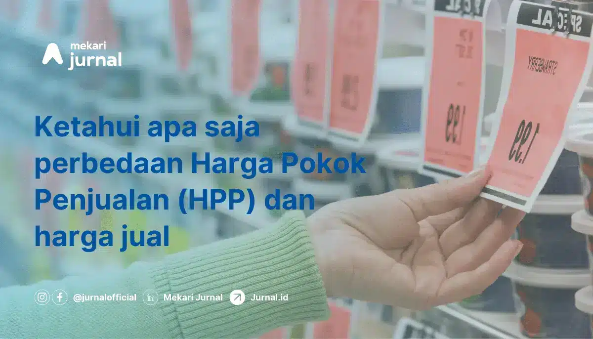 perbedaan harga pokok penjualan (hpp) vs harga jual