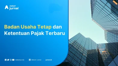 Badan Usaha Tetap - Mekari Jurnal