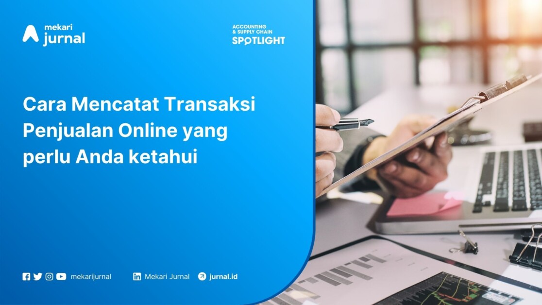 Cara Mencatat Transaksi Penjualan Online yang perlu Anda ketahui