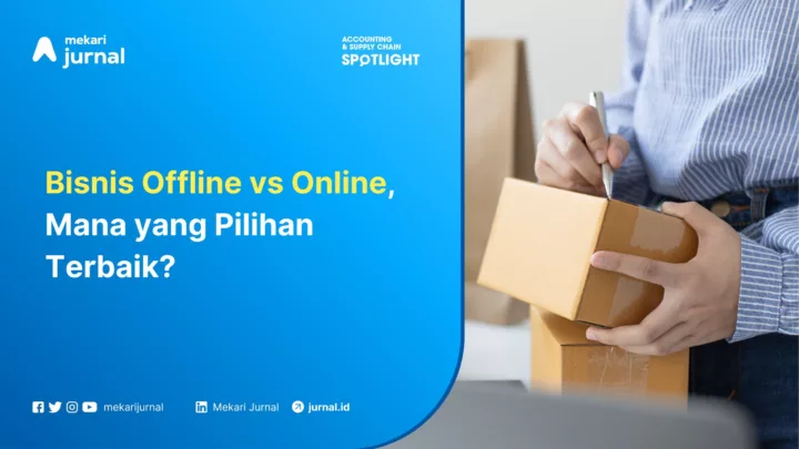 Bisnis Offline atau Online, Mana yang Pilihan Terbaik