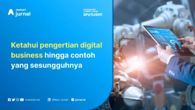Digital Business: Pengertian, Jenis, Contoh, dan Keuntungannya