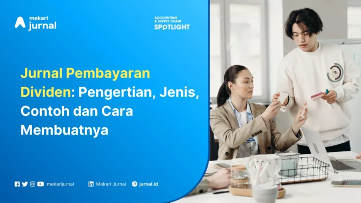 Jurnal Pembayaran Dividen Pengertian, Jenis, Contoh dan Cara Membuatnya