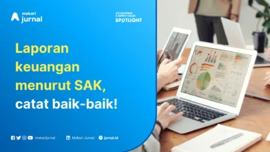 Laporan Keuangan Menurut SAK, Apa Saja?