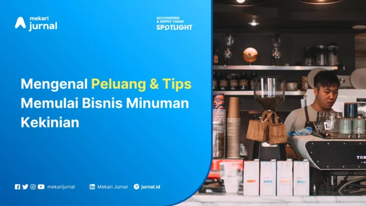 Mengenal Peluang & Tips Memulai Bisnis Minuman Kekinian