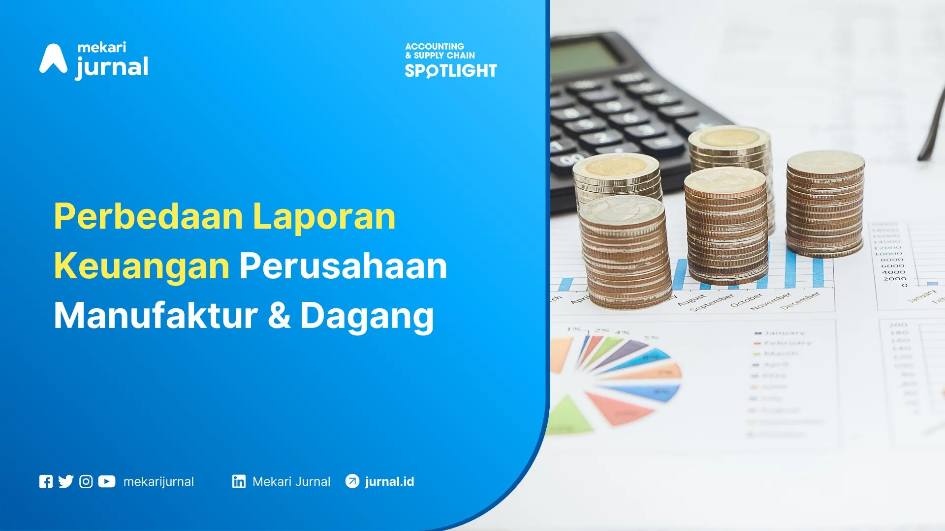 Perbedaan Laporan Keuangan Perusahaan Manufaktur & Dagang
