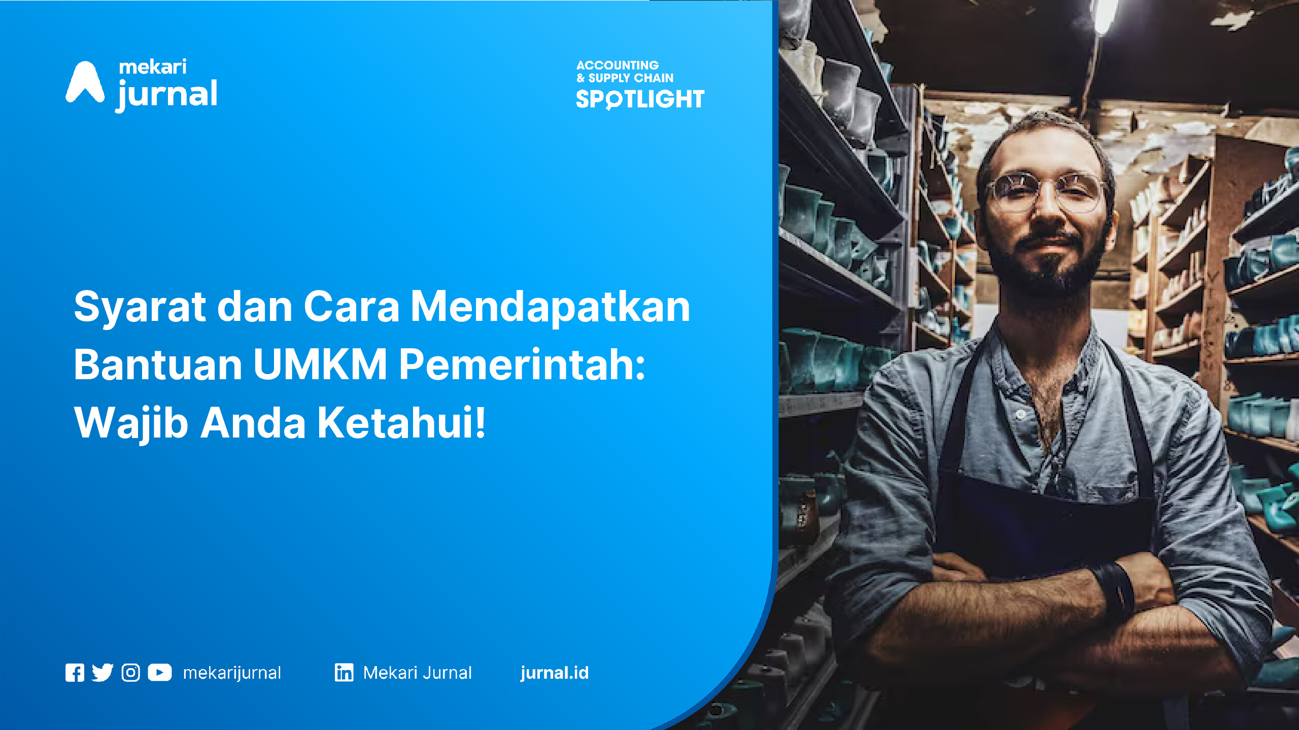 Syarat dan Cara Mendapatkan Bantuan UMKM Pemerintah Wajib Anda Ketahui!