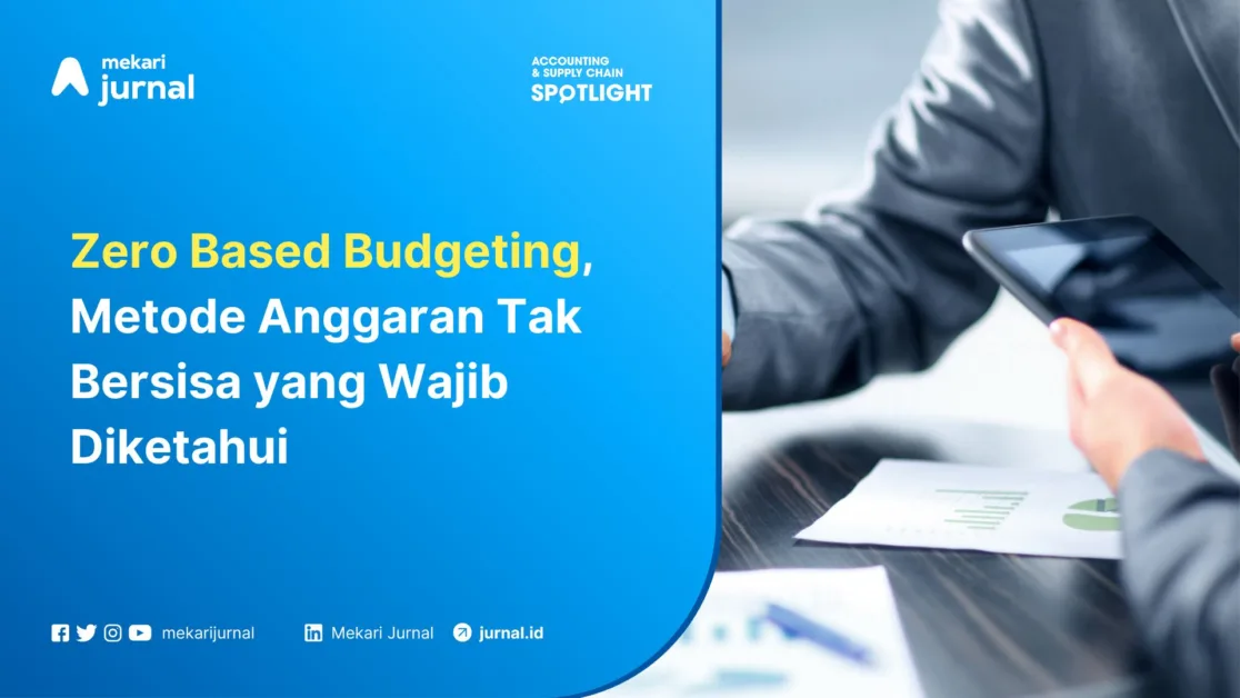 Zero Based Budgeting, Metode Anggaran Tak Bersisa yang Wajib Diketahui