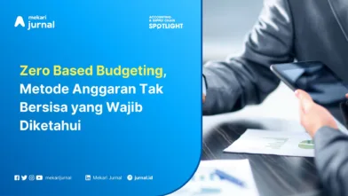 Zero Based Budgeting, Metode Anggaran Tak Bersisa yang Wajib Diketahui
