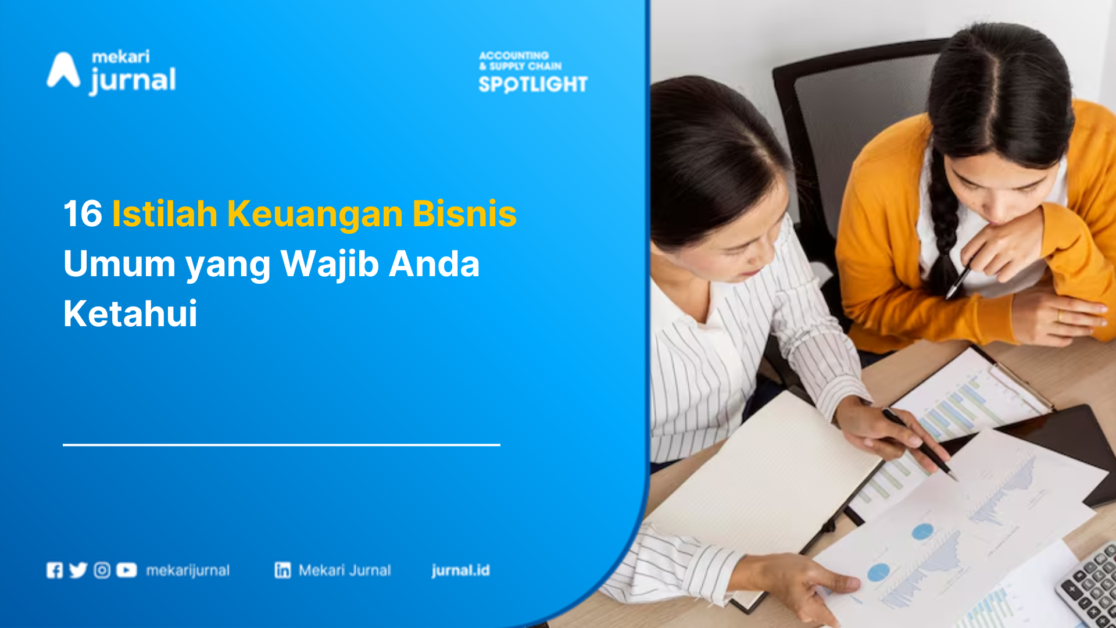 16 Istilah Keuangan Bisnis Umum yang Wajib Anda Ketahui