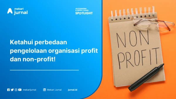Perbedaan Organisasi Profit dan Non Profit