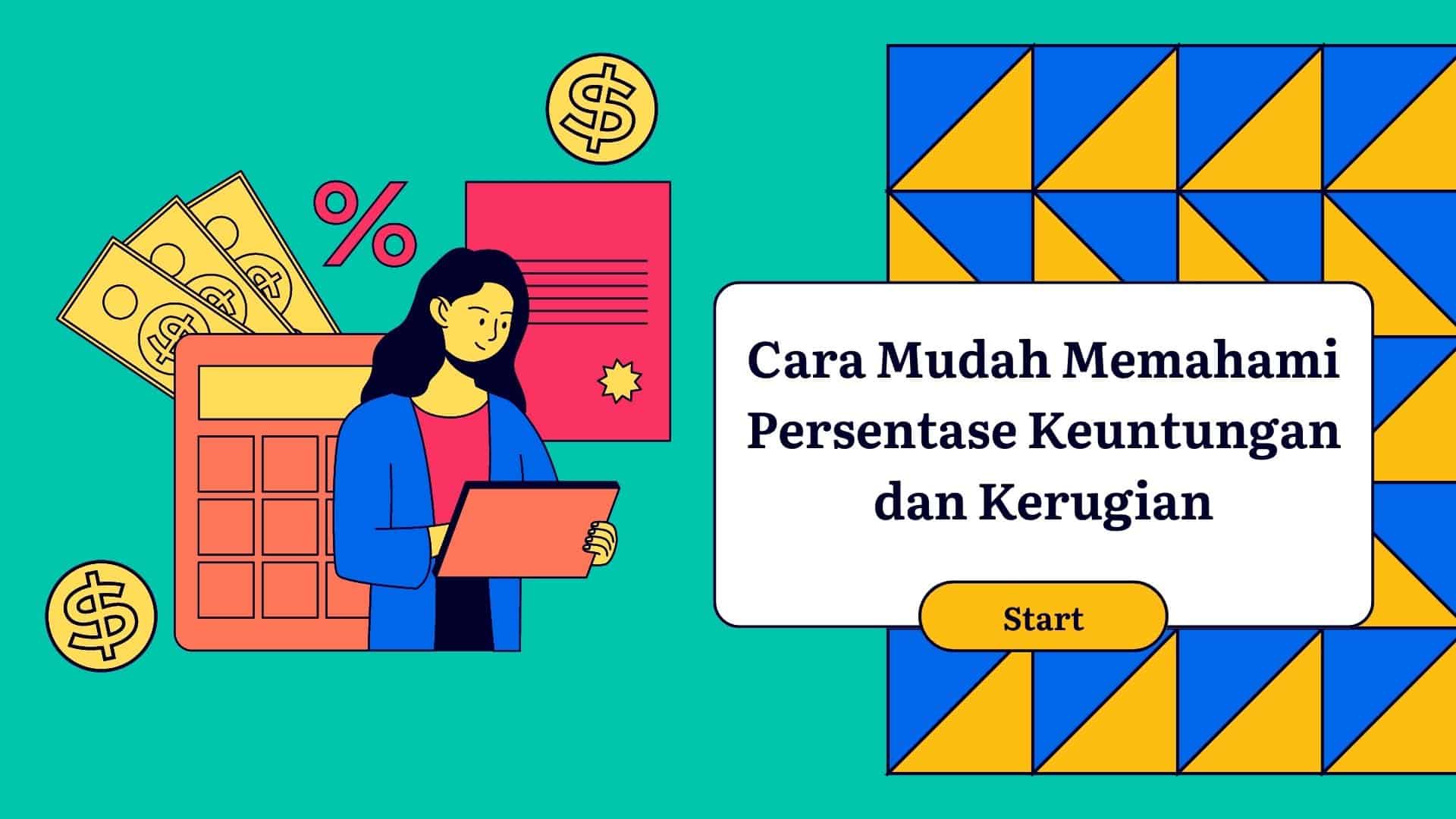 Cara Mudah Memahami Persentase Keuntungan dan Kerugian
