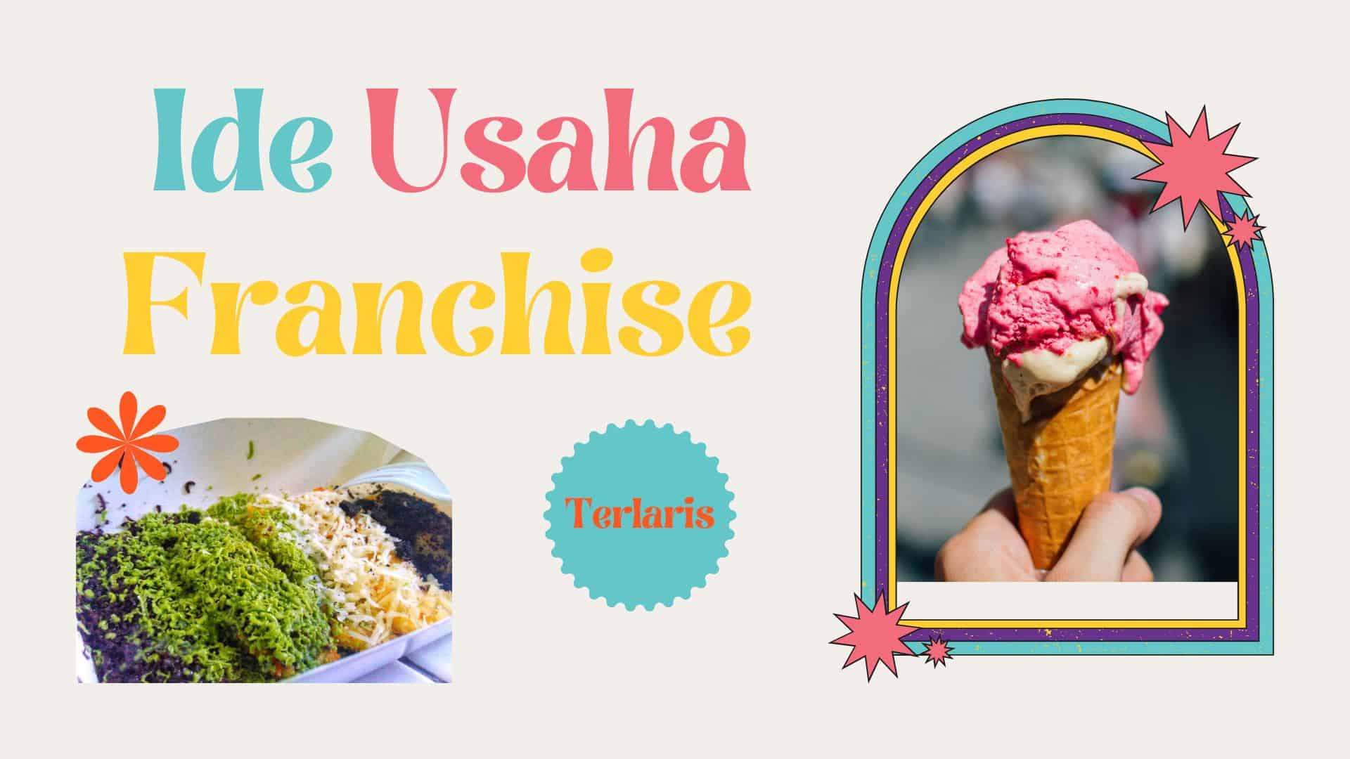 IDE USAHA FRANCHISE TERLARIS