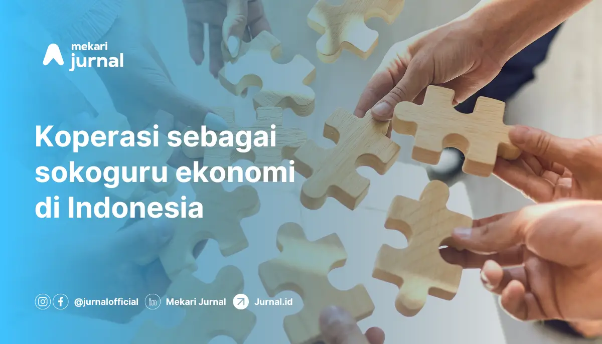 Koperasi sebagai sokoguru ekonomi di Indonesia