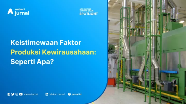 Keistimewaan faktor produksi kewirausahaan
