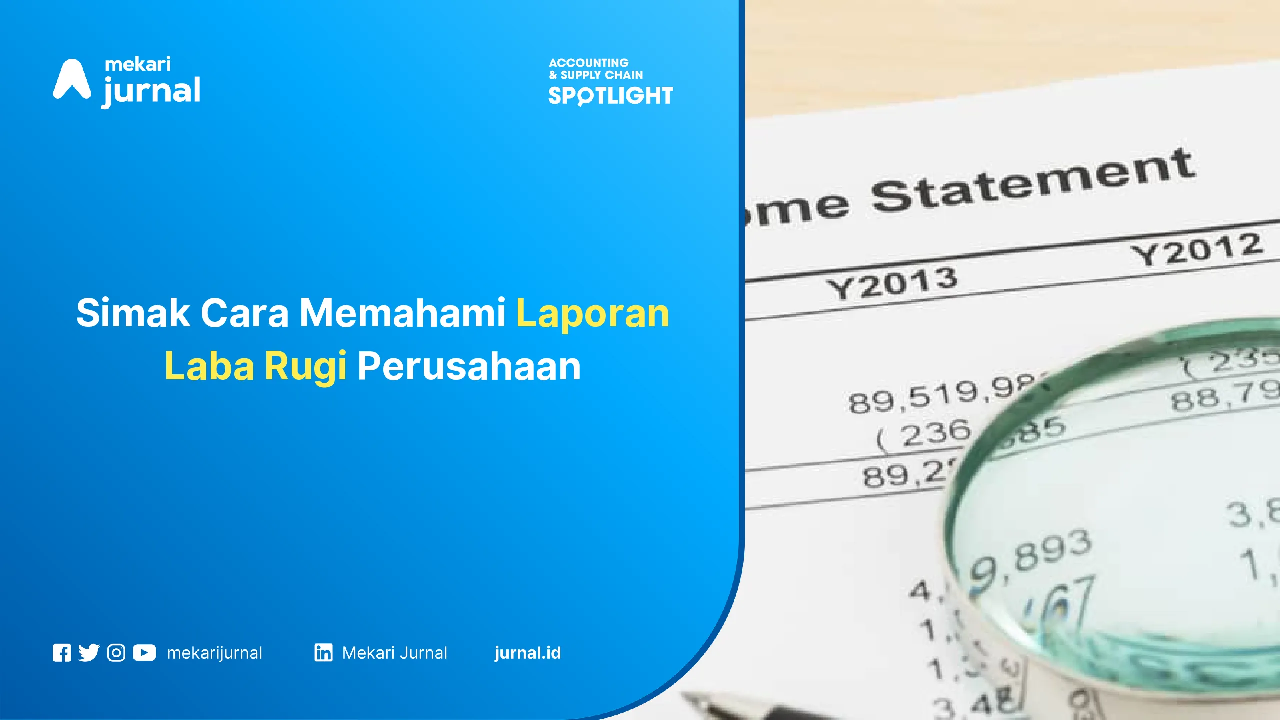 Simak Cara Memahami Laporan Laba Rugi Perusahaan