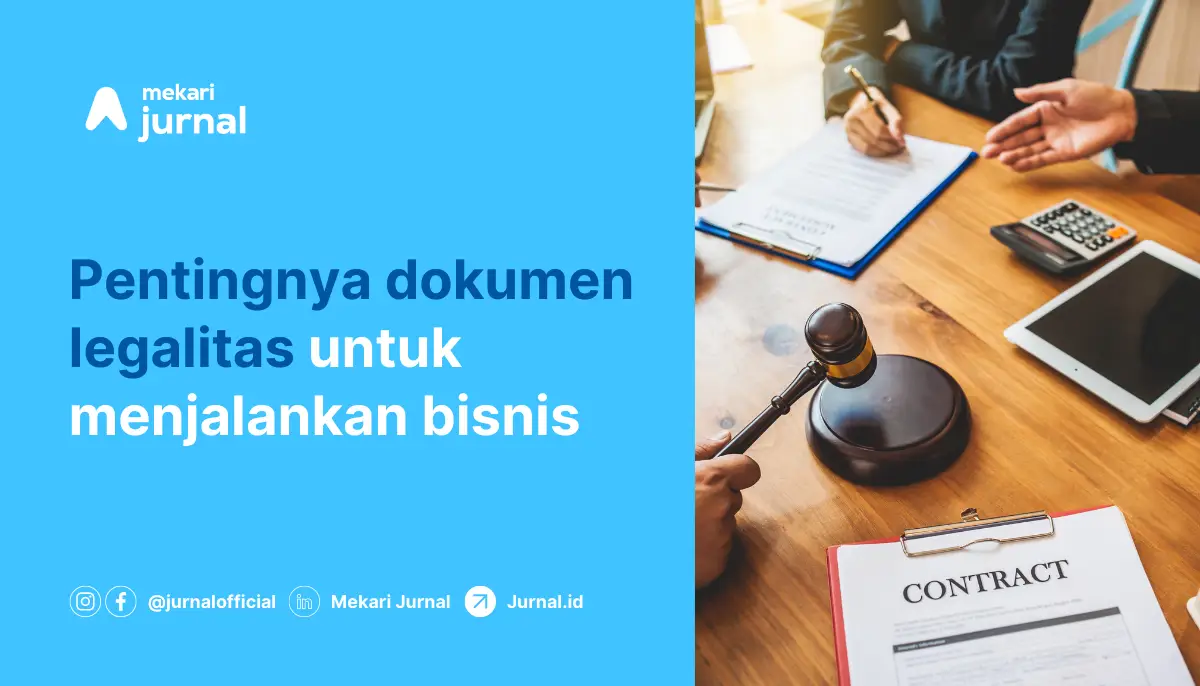 Pentingnya dokumen legalitas untuk menjalankan bisnis