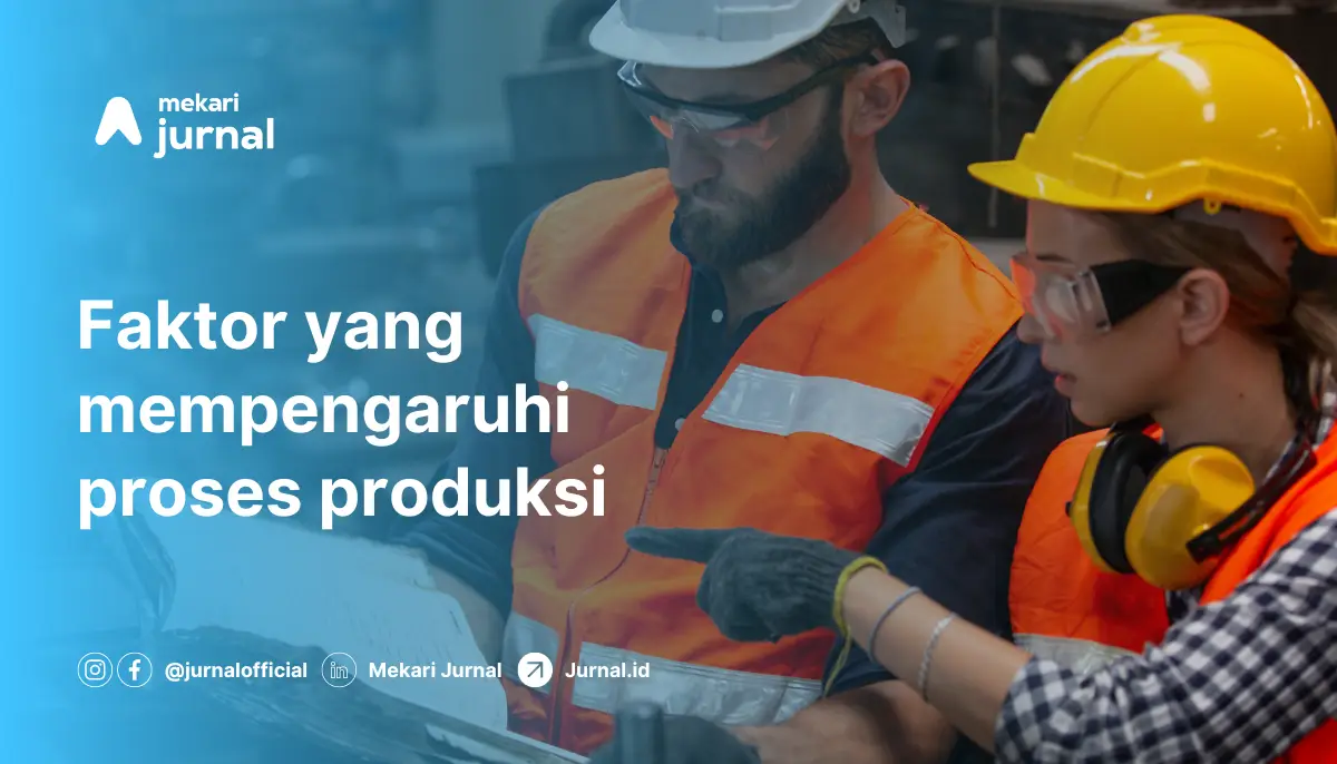 faktor yang mempengaruhi kegiatan produksi