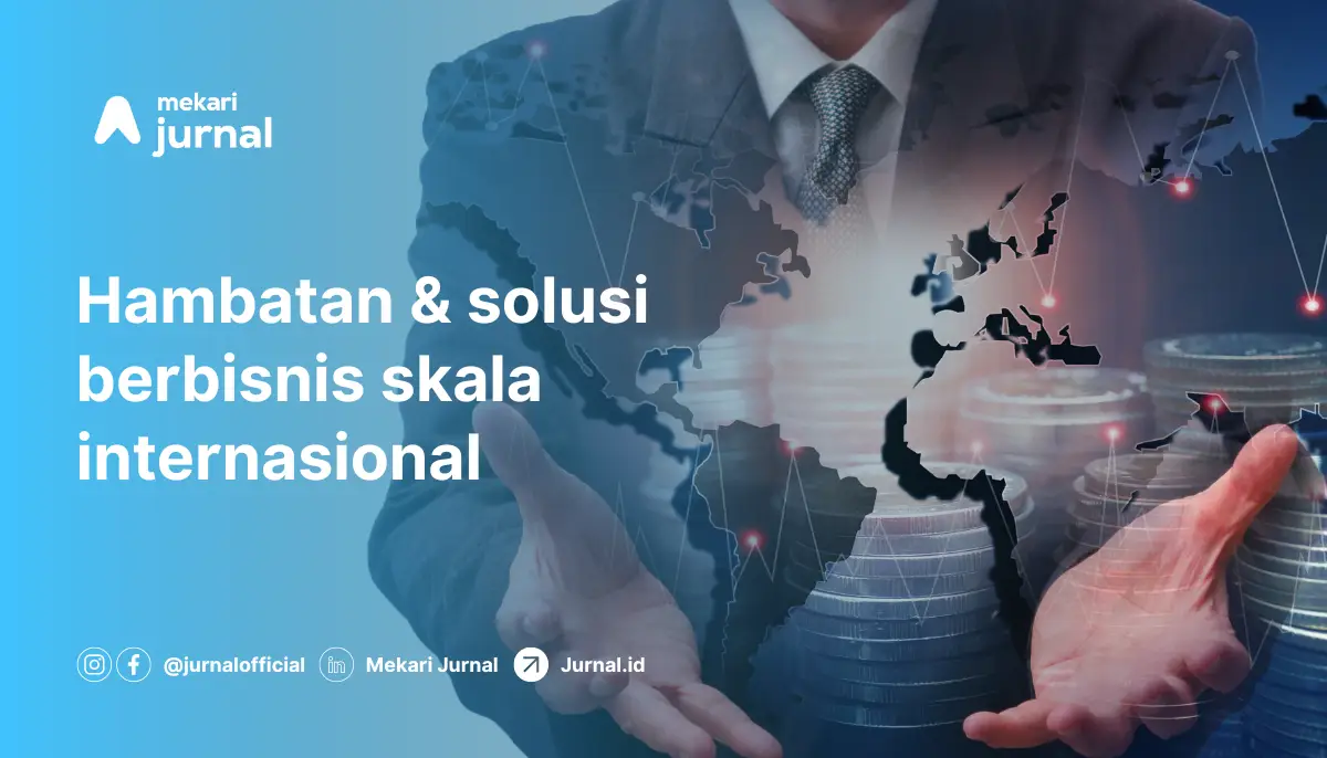 Hambatan & solusi bisnis internasional