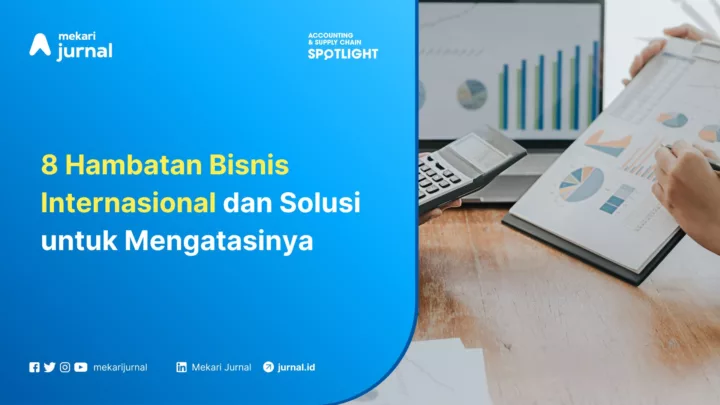 Hambatan Bisnis Internasional dan Solusi