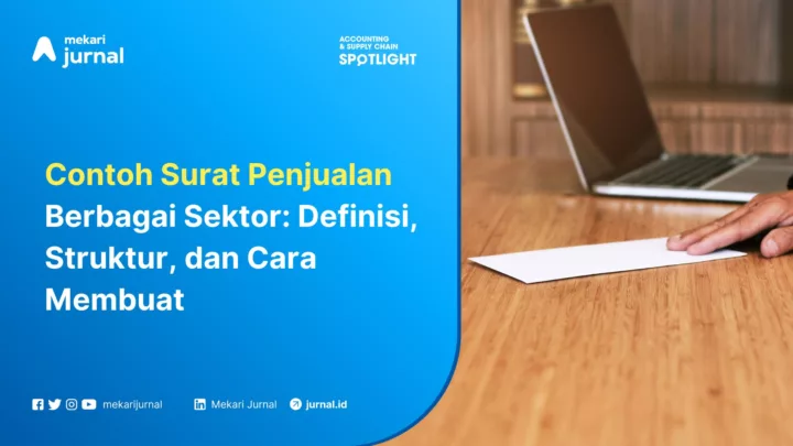 Contoh Surat Penjualan Berbagai Sektor Definisi, Struktur, dan Cara Membuat