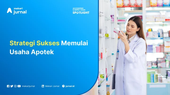 Strategi sukses memulai usaha apotek