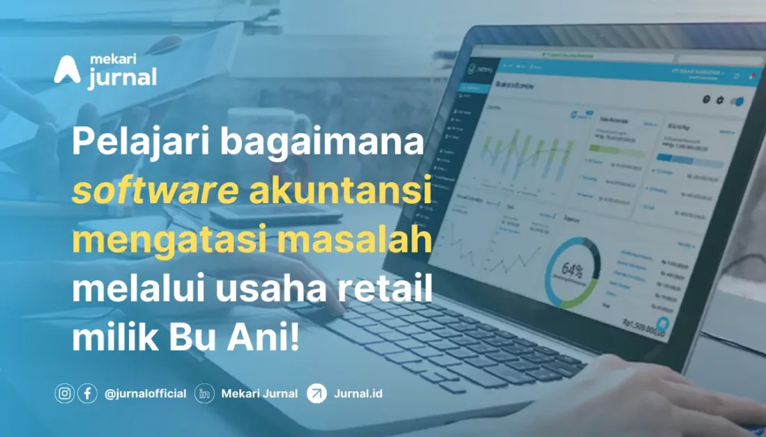 Contoh Penggunaan Software Akuntansi Jurnal Pada Perusahaan Retail