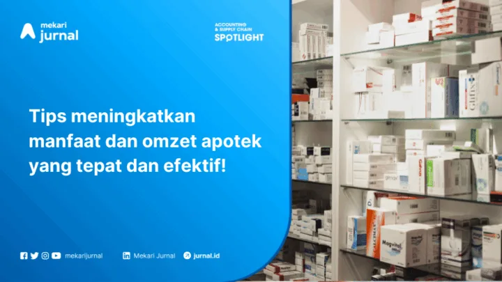 tips meningkatkan penjualan pembukuan bisnis apotek