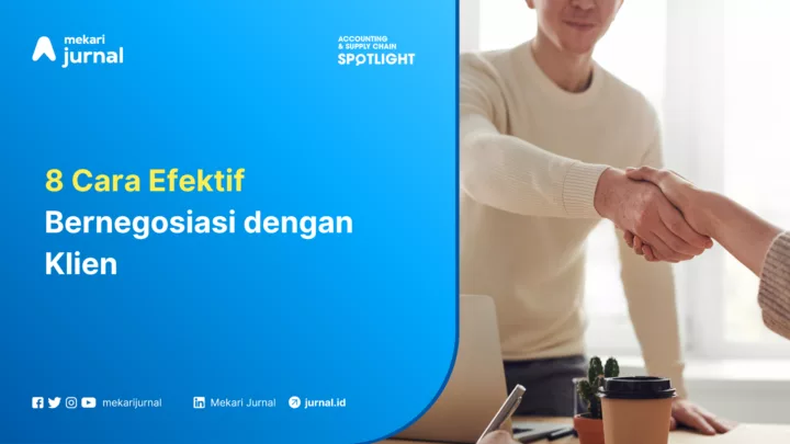 Cara bernegosiasi dengan klien secara efektif