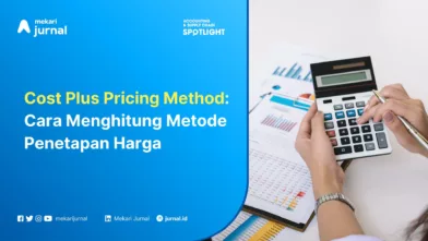 Mekari Jurnal - Cost Plus Pricing Method Cara Menghitung Metode Penetapan Harga