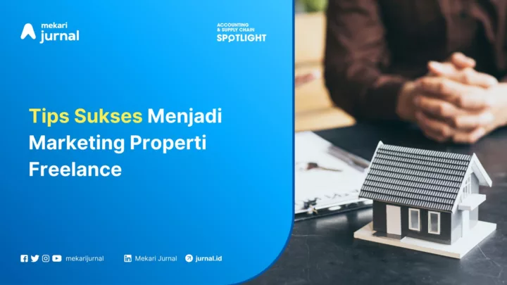 Tips Sukses Menjadi Marketing Properti Freelance