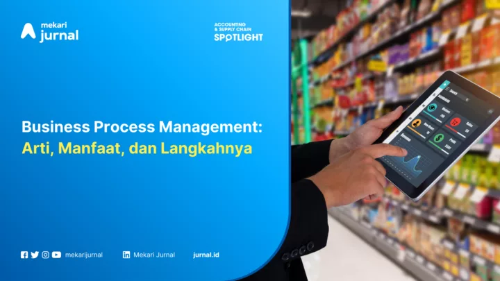 Business Process Management : Arti, Manfaat, dan Langkahnya