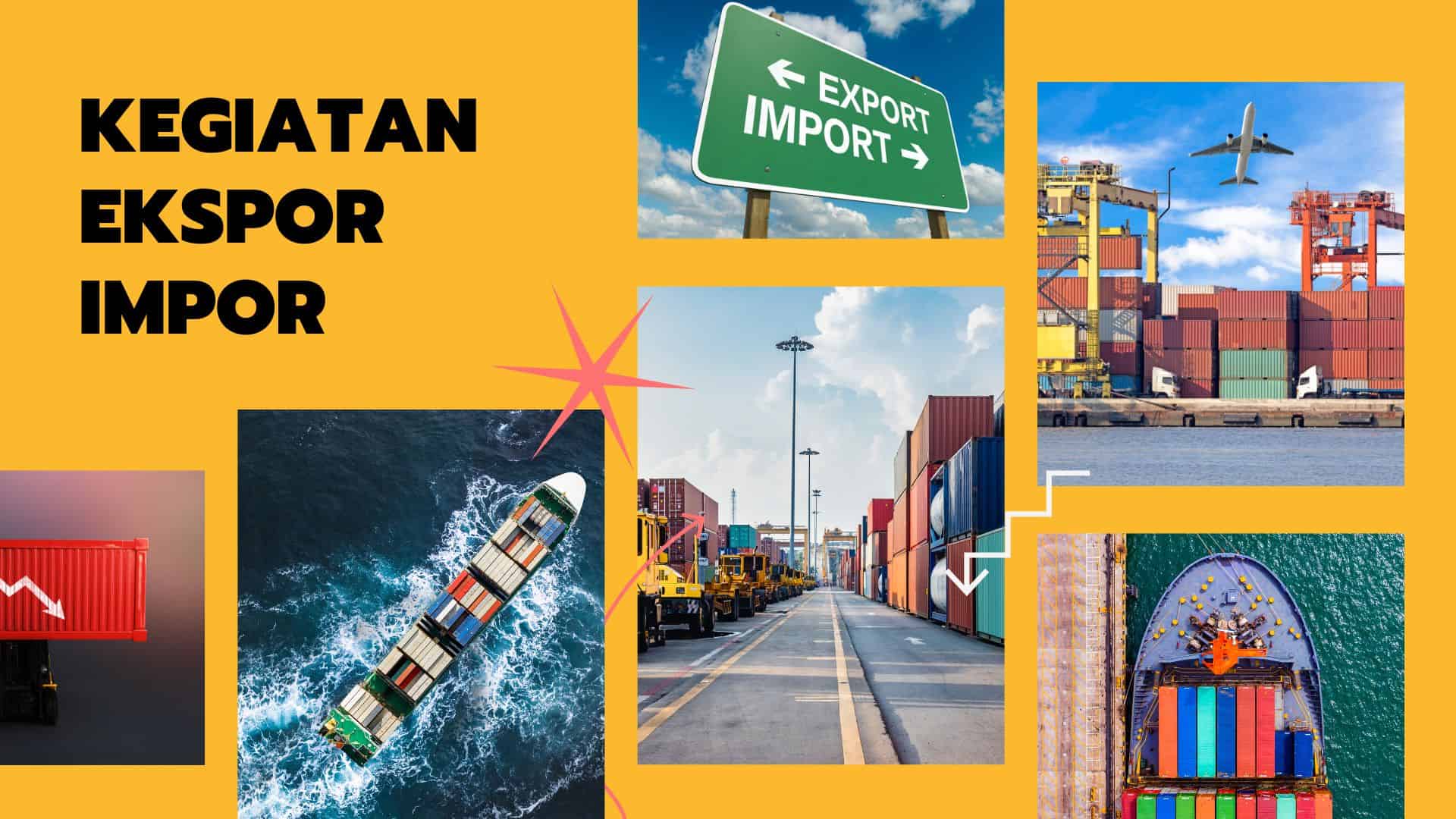 Kegiatan Impor Ekspor yang Menguntungkan Negara