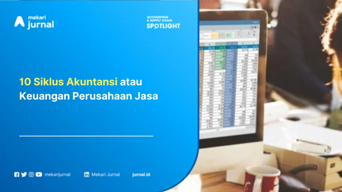 10 Siklus Akuntansi atau Keuangan Perusahaan Jasa