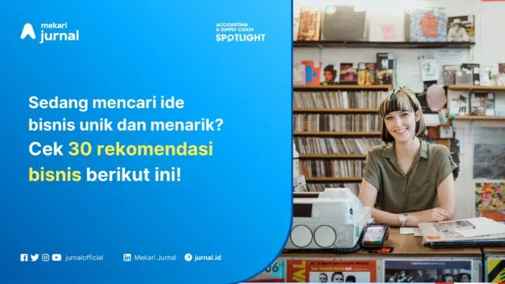 30 Rekomendasi ide bisnis unik, menarik, dan menguntungkan!