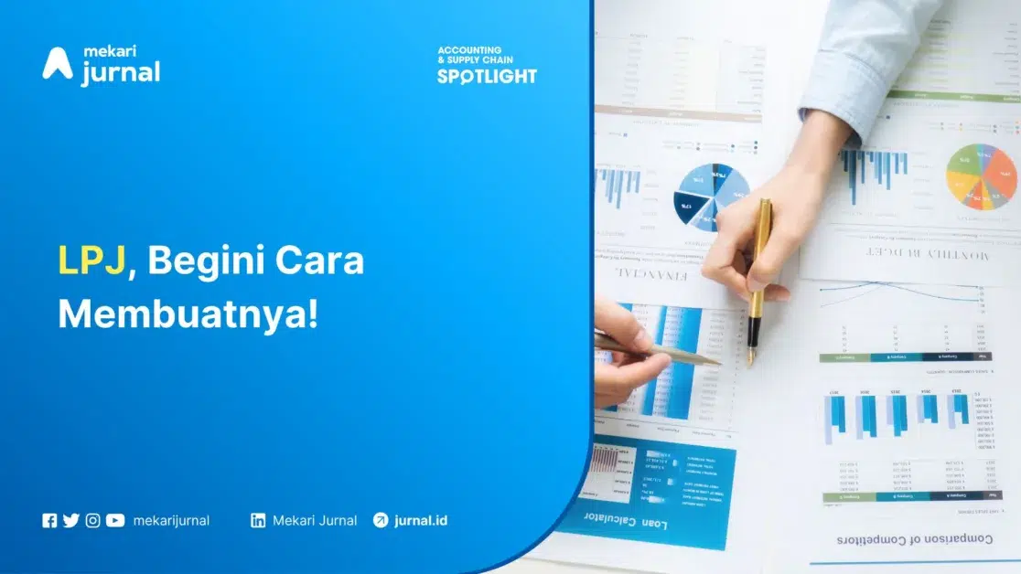 Laporan Pertanggungjawaban, Begini Cara Membuatnya!